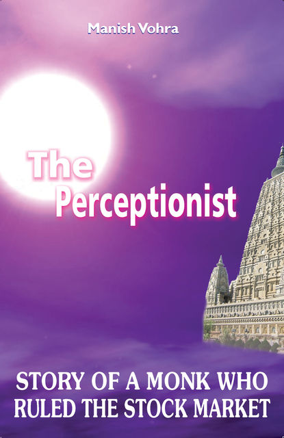 The Perceptionist, Manish Vohra