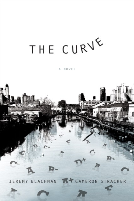Curve: A Novel, Jeremy Blachman