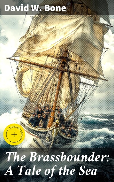 The Brassbounder: A Tale of the Sea, David W.Bone