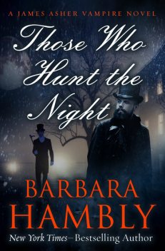 Those Who Hunt The Night, Barbara Hambly