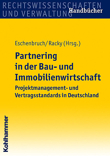 Partnering in der Bau- und Immobilienwirtschaft, Klaus Eschenbruch, Peter Racky