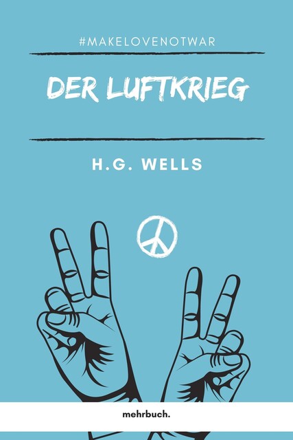Der Luftkrieg, Herbert George Wells