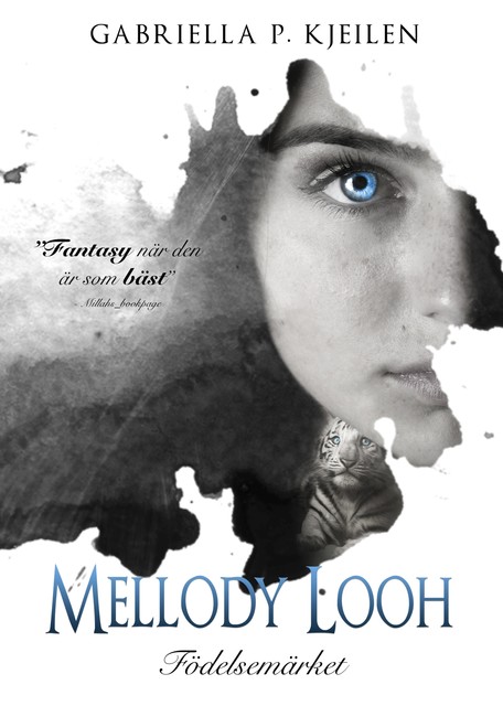 Mellody Looh – Födelsemärket, Gabriella p. Kjeilen