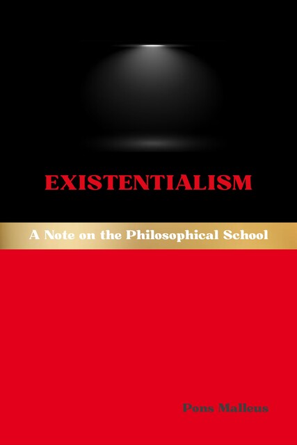 Existentialism, Pons Malleus