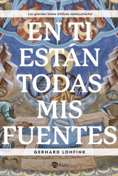 En Ti están todas mis fuentes, Gerhard Lohfink
