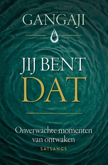 Jij bent DAT, Gangaji