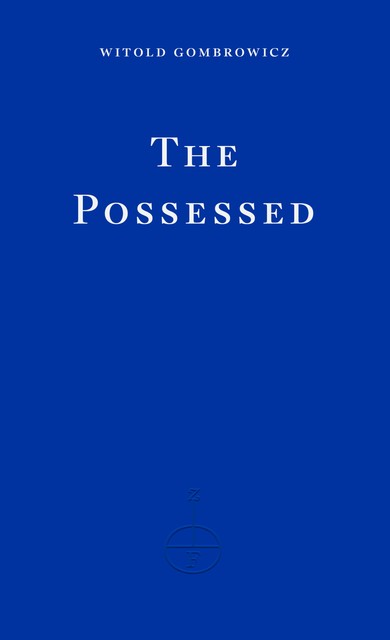 The Possessed, Witold Gombrowicz