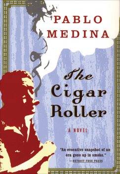 The Cigar Roller, Pablo Medina