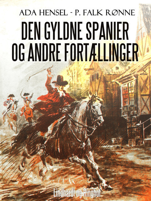 Den gyldne spanier og andre fortællinger, Ada Hensel, P. Falk Rønne