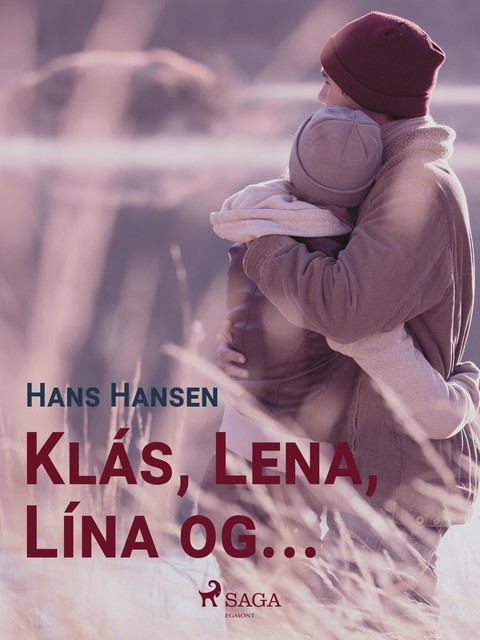 Klás, Lena, Lína og, Hans Hansen