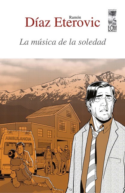 La música de la soledad, Ramón Díaz Eterovic