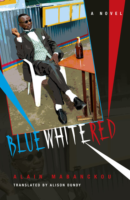 Blue White Red, Alain Mabanckou