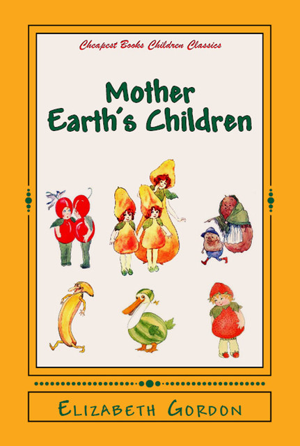 Mother Earth's Children, Elizabeth Gordon