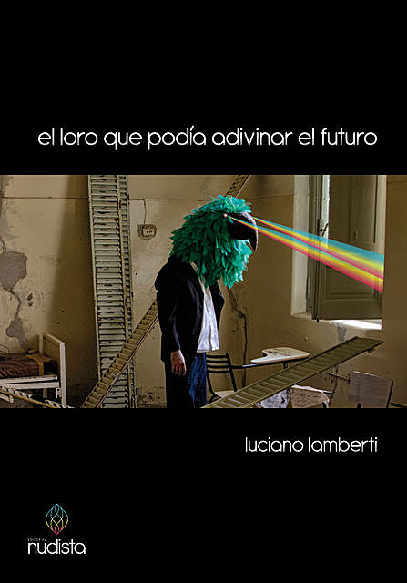 El loro que podía adivinar el futuro, Luciano Lamberti