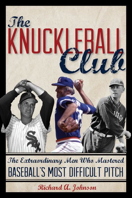 The Knuckleball Club, Richard Johnson