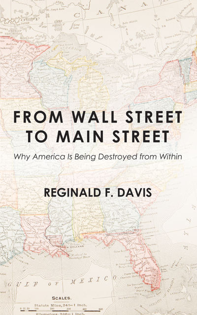 From Wall Street to Main Street, Reginald F. Davis