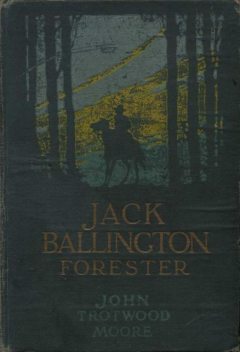 Jack Ballington, Forester, John Trotwood Moore