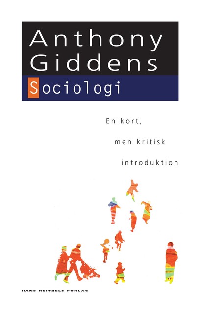 Sociologi: En kort men kritisk introduktion, Anthony Giddens