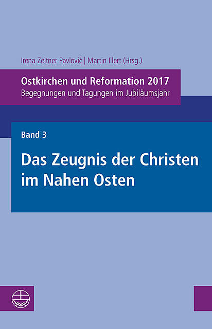 Ostkirchen und Reformation 2017, Irena Zeltner Pavlović, Martin Illert