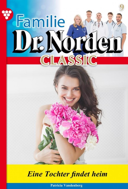 Familie Dr. Norden Classic 9 – Arztroman, Patricia Vandenberg