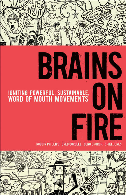 Brains on Fire, Geno Church, Greg Cordell, Robbin Phillips, Spike Jones