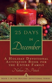 25 Days in December, Nathan D. Pietsch