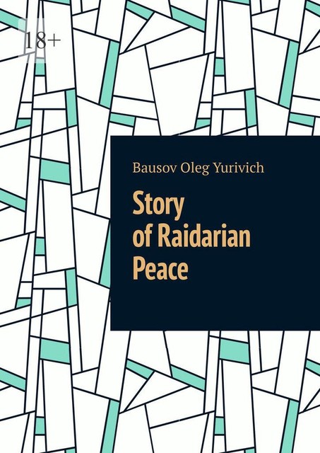 Story of Raidarian Peace, Bausov Oleg Yurivich