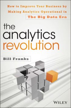 The Analytics Revolution, Bill Franks