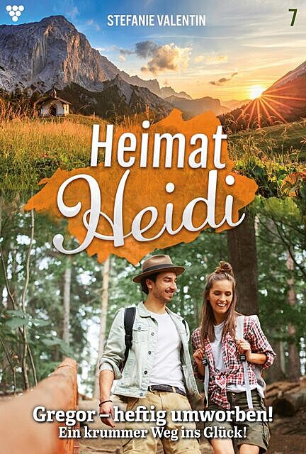 Heimat-Heidi 7 – Heimatroman, Stefanie Valentin