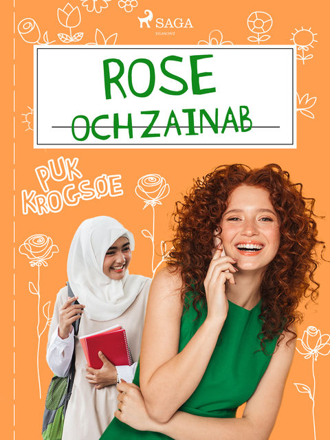 Rose 5: Rose och Zainab, Puk Krogsøe
