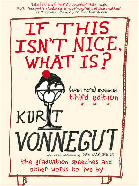 If This Isn't Nice, What Is, Kurt Vonnegut