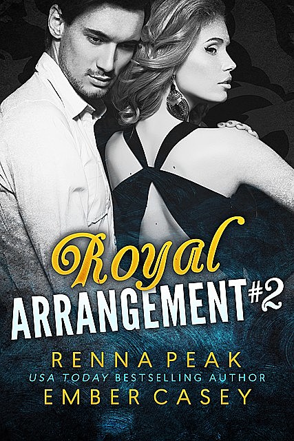 Royal Arrangement #2, Ember Casey, Renna Peak