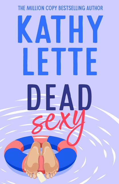 Dead Sexy, Kathy Lette