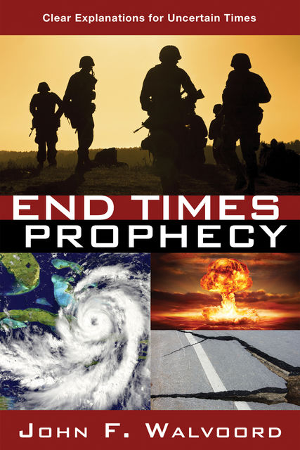 End Times Prophecy, John F. Walvoord