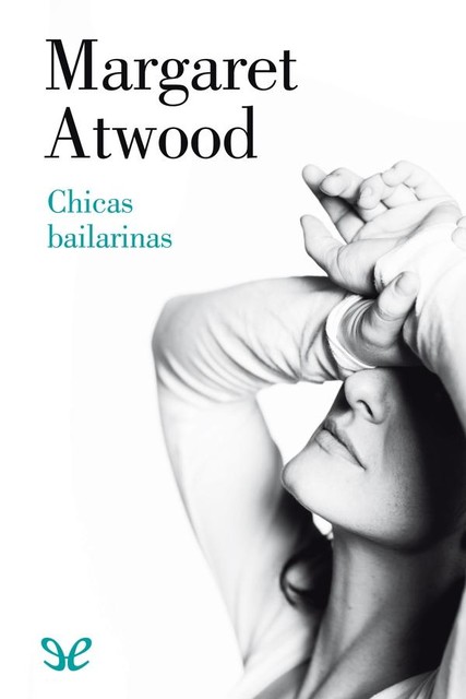 Chicas bailarinas, Margaret Atwood
