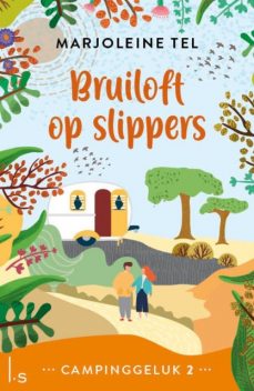 Bruiloft op slippers, Marjoleine Tel
