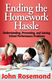 Ending the Homework Hassle, John Rosemond