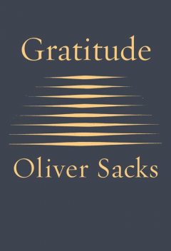 Gratitude, Oliver Sacks