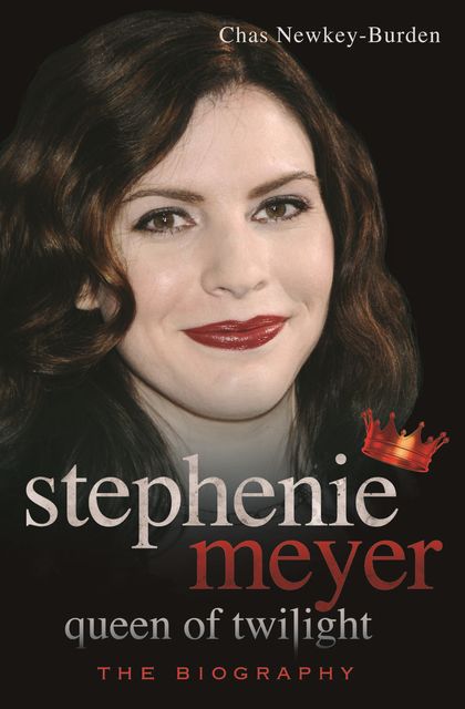 Stephenie Meyer, Queen of Twilight, Chas Newkey-Burden