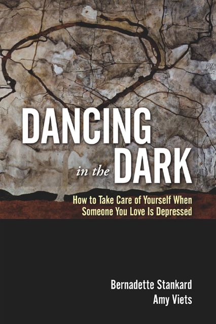 Dancing in the Dark, Amy Viets, Bernadette Stankard