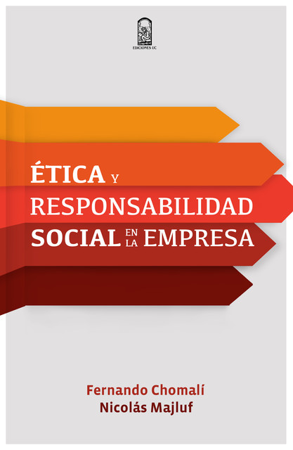 Ética y responsabilidad social en la empresa, Nicolás Majluf, Mons. Fernando Chomalí