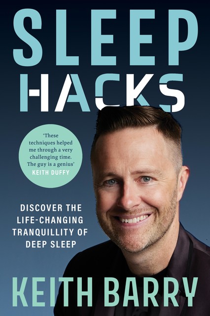 Sleep Hacks, Keith Barry