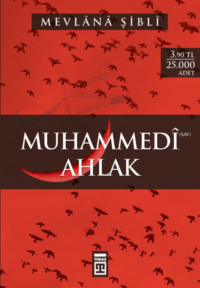 Muhammedi Ahlak (S.A.V), Mevlana Şibli Numani