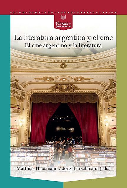 La literatura argentina y el cine, Jörg Türschmamm, Matthias Hausmann