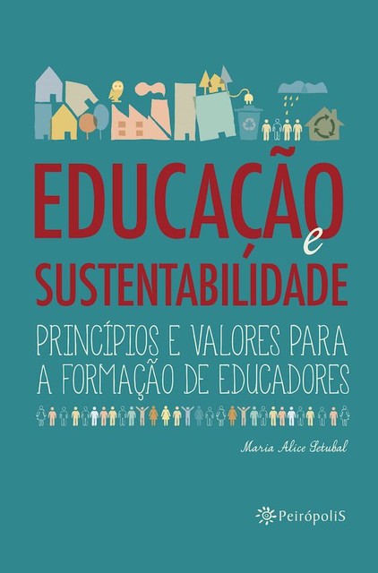 Educação e sustentabilidade, Maria Alice Setubal