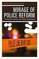 Mirage of Police Reform, Robert E. Worden, Sarah J. McLean