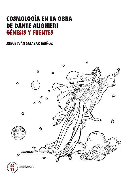 Cosmología en la obra de Dante Alighieri, Jorge Iván Salazar Muñoz