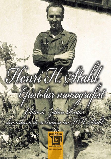 Henri H. Stahl: Epistolar monografist, Zoltan Rostas