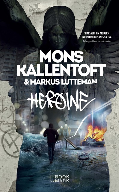 Heroine, Mons Kallentoft, Markus Lutteman