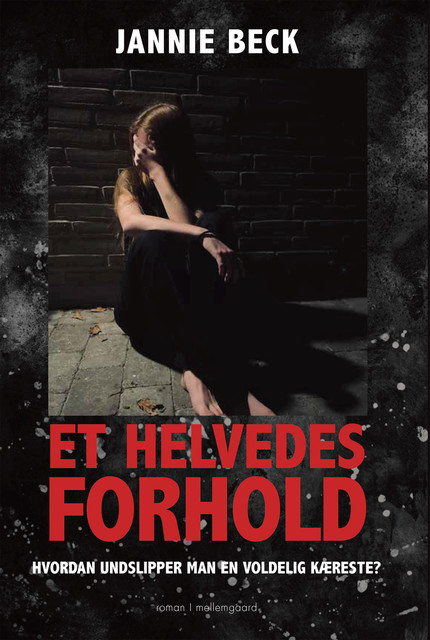 ET HELVEDES FORHOLD, Jannie Beck